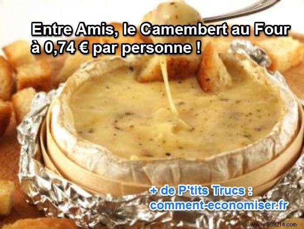 Between Friends, My Baked Camembert at €0.74 per person! 