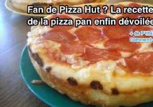 Fan of Pizza Hut? The Pizza Pan Recipe Finally Revealed! 
