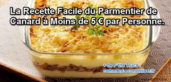 The Easy Duck Parmentier Recipe for Less than €5 per Person. 