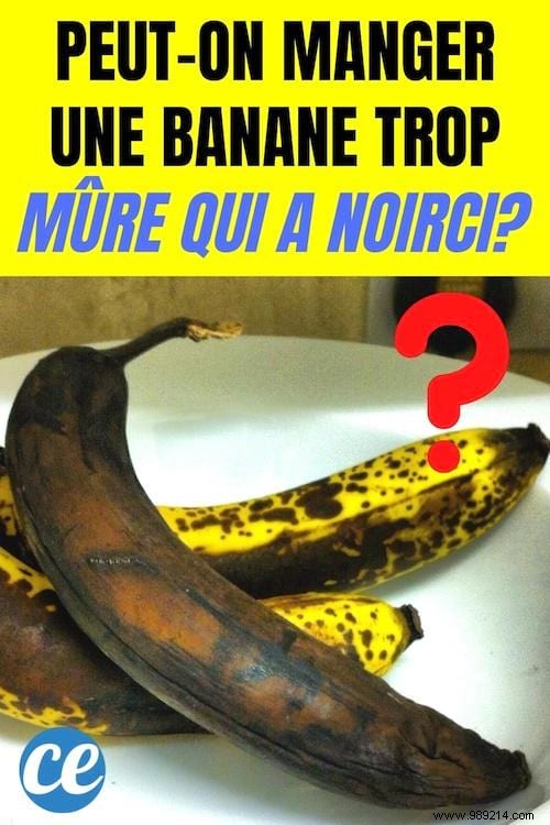 Can You Eat a Dark Banana That s Too Ripe? 