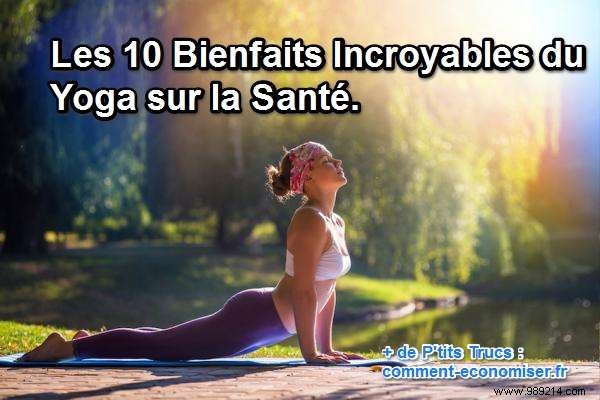 10 Incredible Health Benefits of Yoga. 