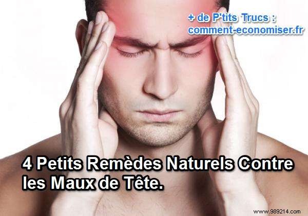 4 Small Natural Remedies Against Headaches. 