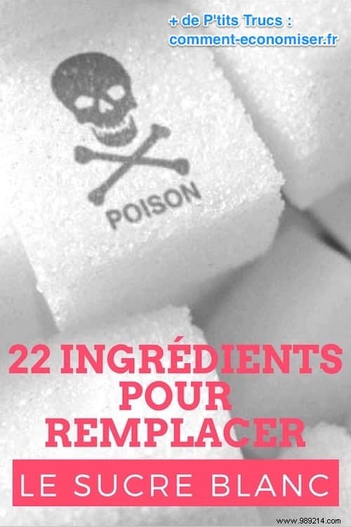 White Sugar Is Bad For Your Health:Replace It EASILY With These 22 Natural Ingredients. 