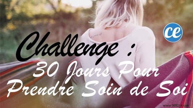 Take the Challenge:30 Days to Take Care of Yourself. 