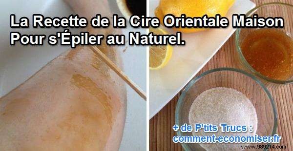 The Homemade Oriental Wax Recipe for Natural Hair Removal. 