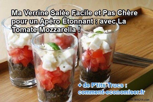 My Easy and Cheap Salted Verrine for an Amazing Aperitif:with Tomato Mozzarella! 
