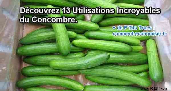13 Cucumber Uses Nobody Knows About. 