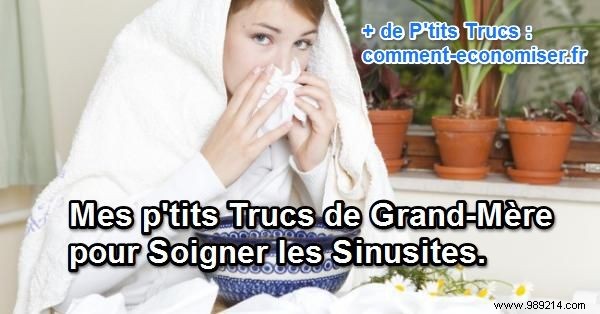My Grandmother s Little Tricks to Cure Sinusitis. 