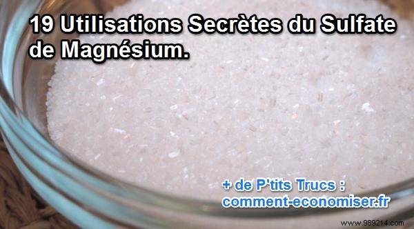 19 Secret Uses of Magnesium Sulfate. 