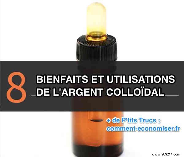 8 Scientifically Proven Benefits of Colloidal Silver. 