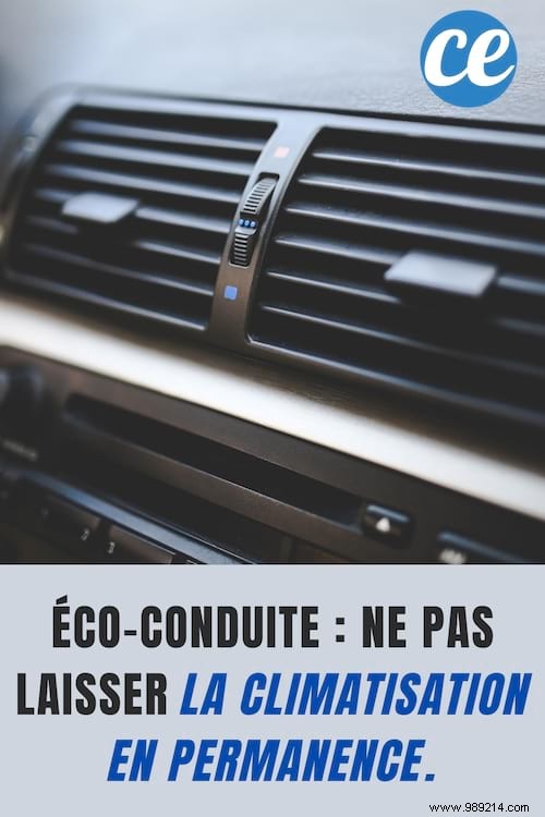 Eco-Driving:Do not Leave the Air Conditioning on Permanently. 