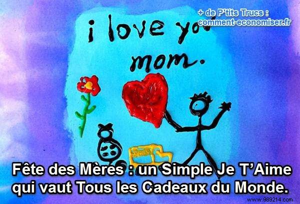 Mother s Day:a Simple I Love You that is worth All the Gifts in the World. 