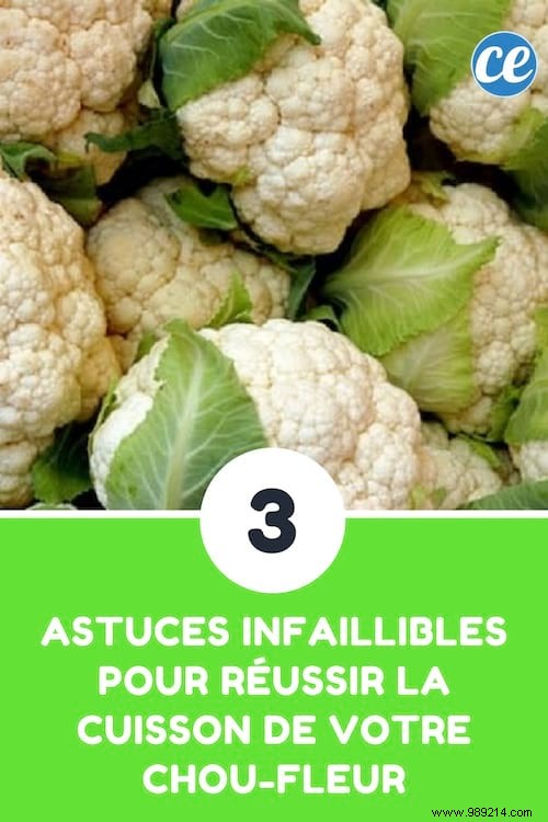 3 Infallible Tips for Successfully Cooking your Cauliflower. 