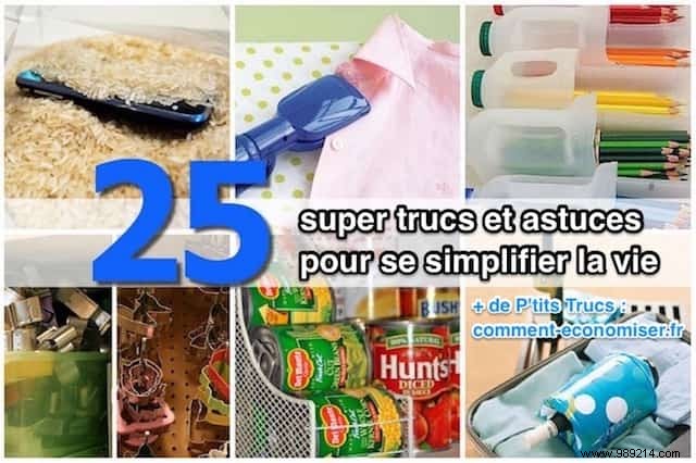25 Super Tips To Simplify Your Life. 