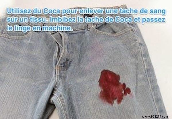 Do you want to remove a blood stain from a fabric? Use Coca-Cola. 