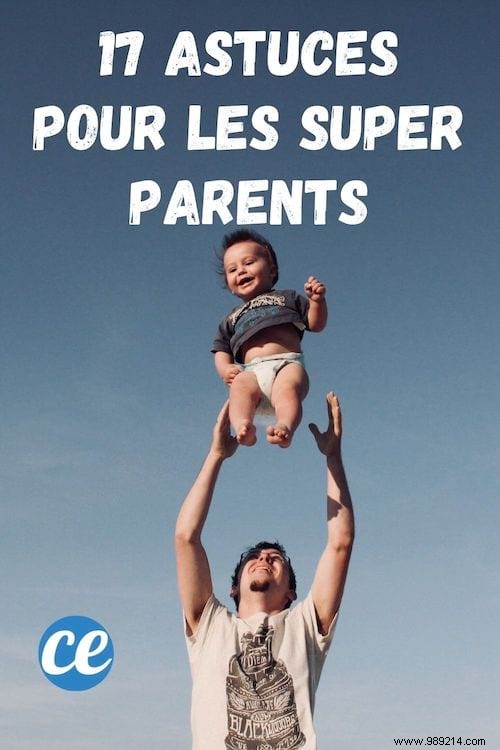 17 Super Tips Every Super Parent Should Know. 