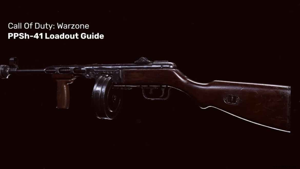 COD Warzone:The Best PPSh-41 Warzone Loadout With Details 