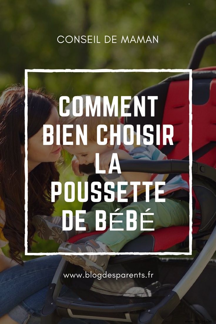 Choosing the ideal stroller for your child:what criteria? 