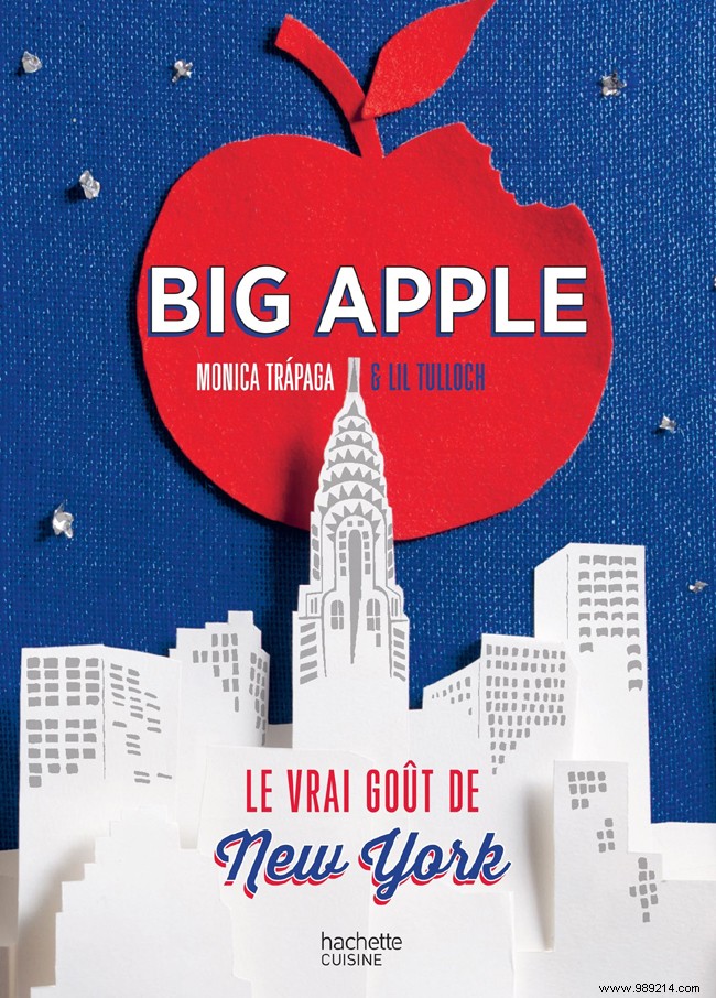 Big Apple, the real taste of New York by Monica Trapaga 