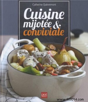 Simmered and convivial cuisine by Catherine Quévremont 