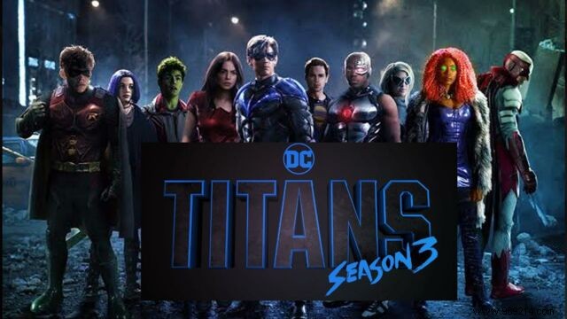 Titans season 3:release date, cast, plot 