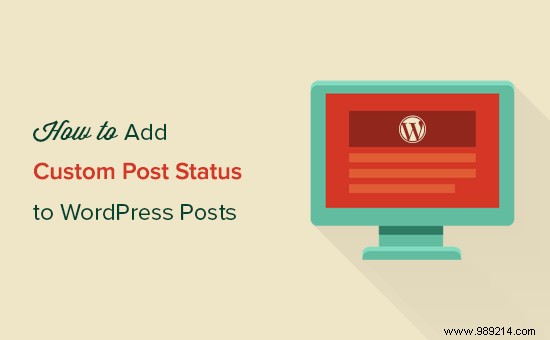 How to add custom post status for blog posts in WordPress