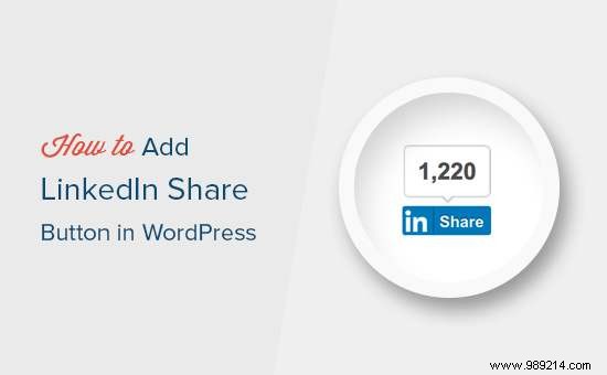 How to Add Official LinkedIn Share Button in WordPress