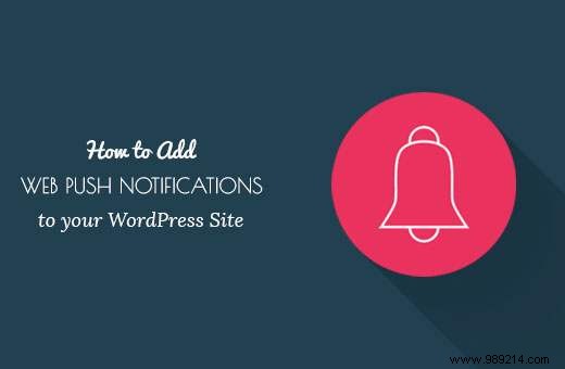 How to add web push notifications to your WordPress site
