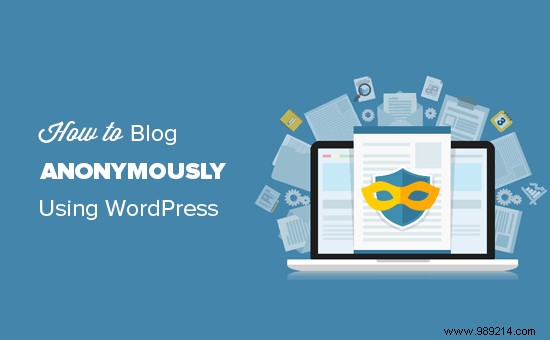 How to blog anonymously using WordPress