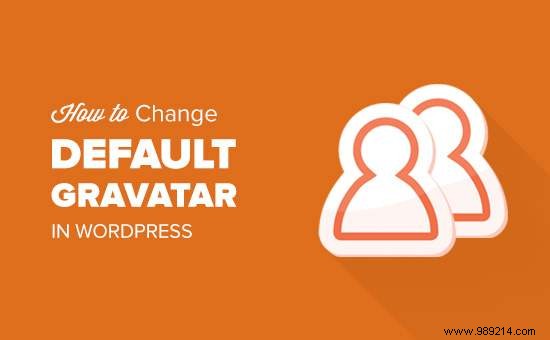 How to change the default Gravatar in WordPress