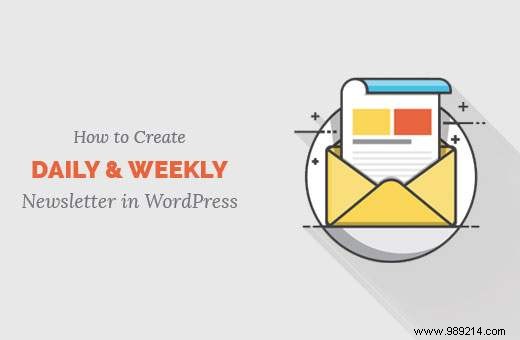 How to create a daily and weekly newsletter in WordPress