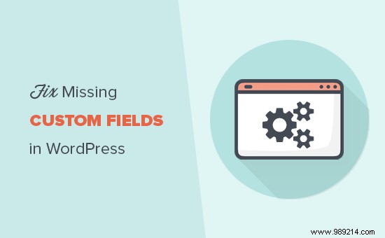 How to fix custom fields not showing in WordPress