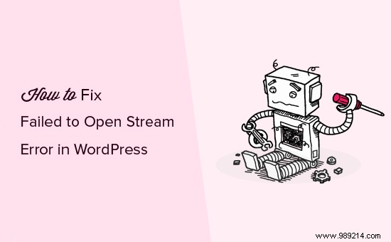 How to fix WordPress error opening streaming error
