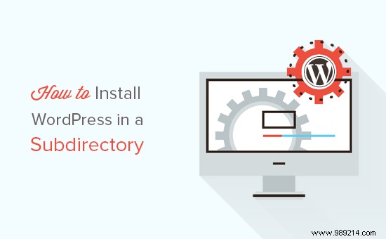 How to install WordPress in a subdirectory (step by step)
