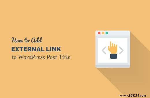 How to link to external links from post title in WordPress